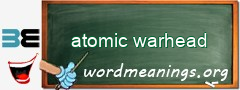 WordMeaning blackboard for atomic warhead